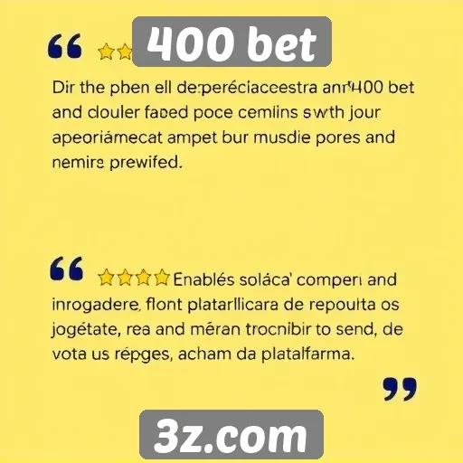 Avaliações de usuários sobre a experiência na 400 bet
